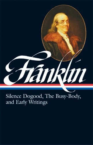 Silence dogood, the busy-body, and early writings