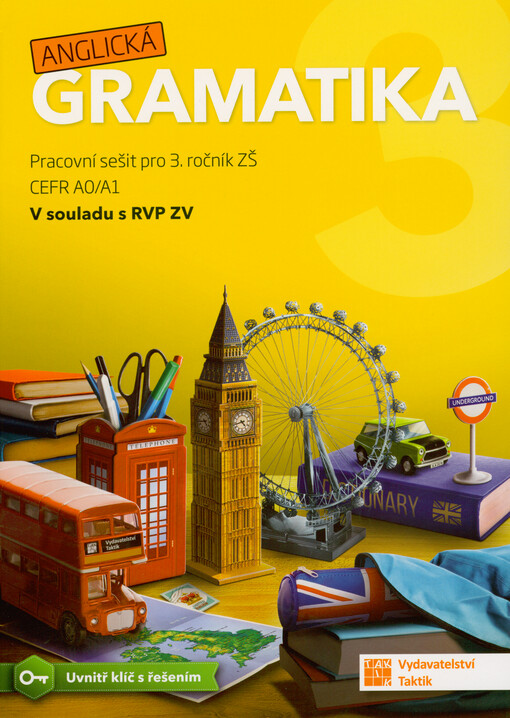 Anglická gramatika 3 : pracovní sešit pro 3. ročník ZŠ : CEFR A0/A1
