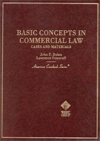 Basic concepts in commercial law :cases and materials