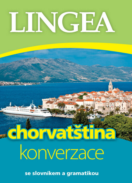 Chorvatština :konverzace : [se slovníkem a gramatikou