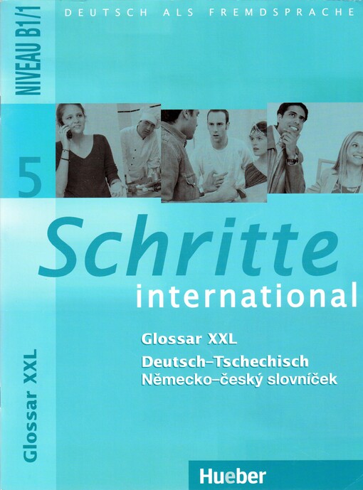 Schritte international 5 :Deutsch-Tschechisch = německo-český slovníček.Glossar XXL