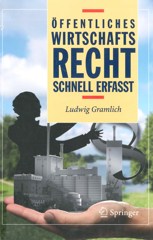 Öffentliches Wirtschaftsrecht : schnell erfasst