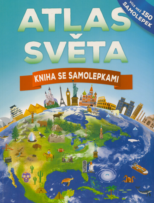 Atlas světa : kniha se samolepkami