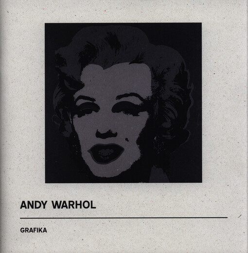 Andy Warhol : grafika