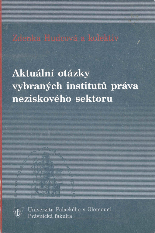 Aktuální otázky vybraných institutů práva neziskového sektoru