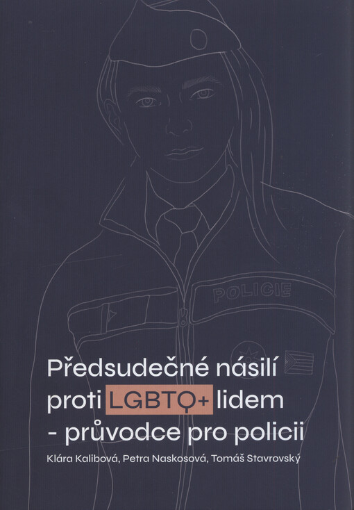 Předsudečné násilí proti LGBTQ+ lidem - průvodce pro policii