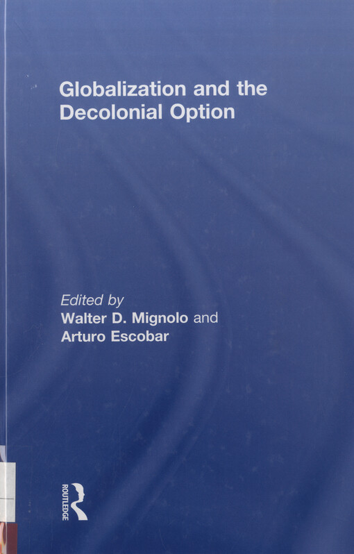 Globalization and the decolonial option