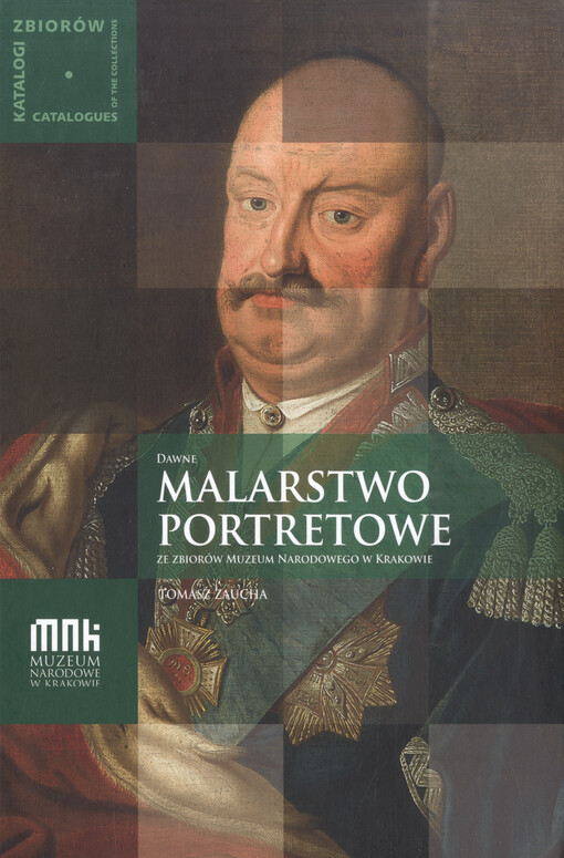 Dawno malarstwo portetowe : ze zbiorów Muzeum Narodowego w Krakowie
