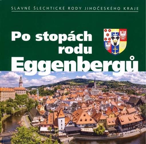 Po stopách rodu Eggenbergů