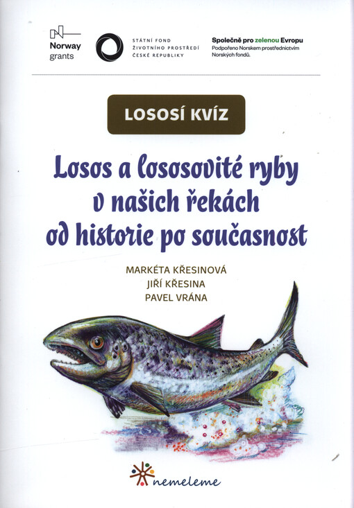 Losos a lososovité ryby v našich řekách od historie po současnost : lososí kvíz