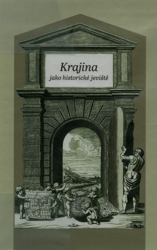 Krajina jako historické jeviště : k poctě Evy Semotanové