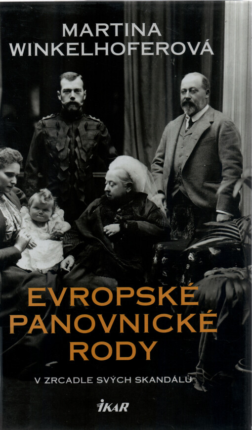 Evropské panovnické rody : v zrcadle svých skandálů