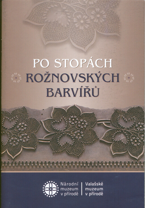 Po stopách rožnovských barvířů