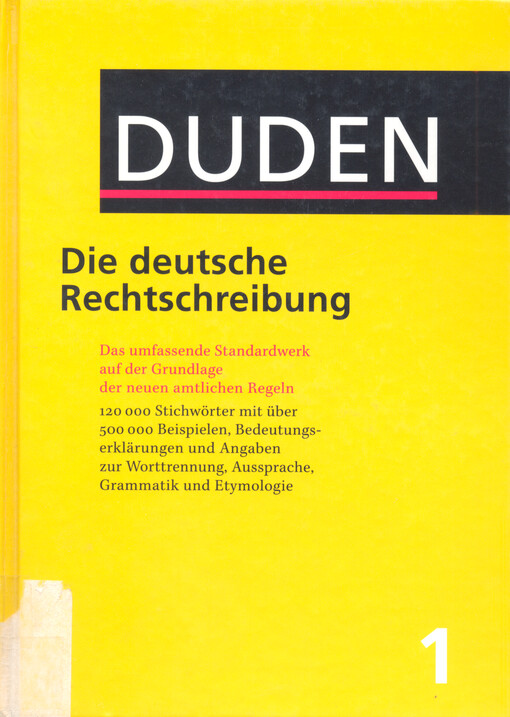 Duden : die deutsche Rechtschreibung