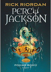Percy Jackson. Pohár bohů  (odkaz v elektronickém katalogu)