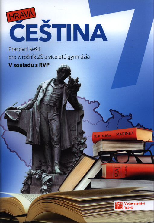 Hravá čeština 7 : pro 7. ročník ZŠ a víceletá gymnázia : v souladu s RVP