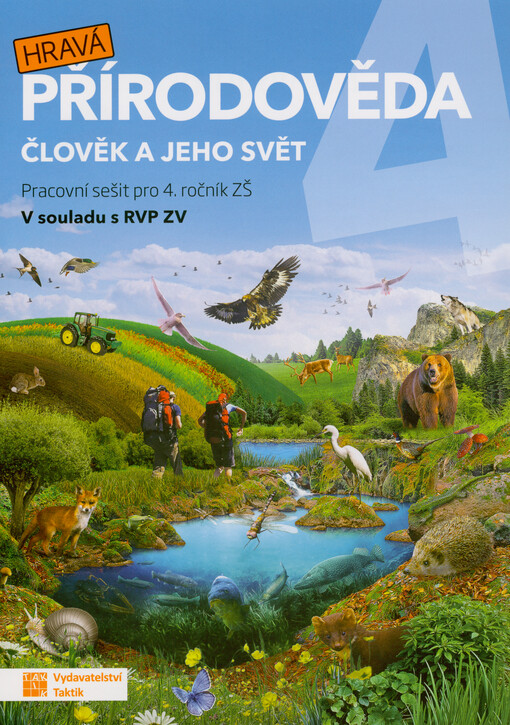 Hravá přírodověda 4 : člověk a jeho svět : pracovní sešit pro 4. ročník ZŠ : v souladu s RVP ZV
