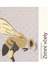 Zimní včely (odkaz v elektronickém katalogu)