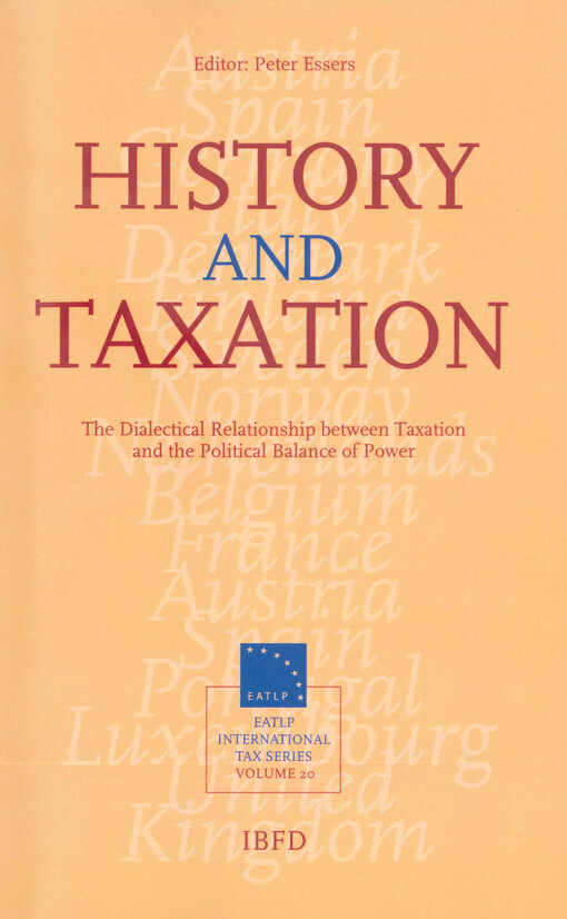 History and taxation : the dialectical relationship between taxation and the political balance of power : 2021 EATLP congress Antwerp 3-4 June 2021