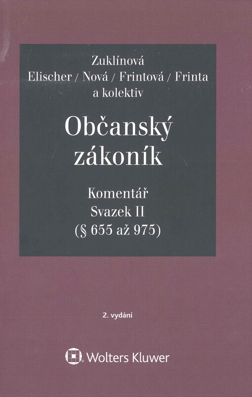 Občanský zákoník : komentář. Svazek II, (§ 655 až 975)