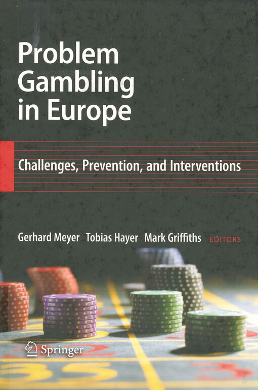 Problem gambling in Europe : challenges, prevention, and interventions