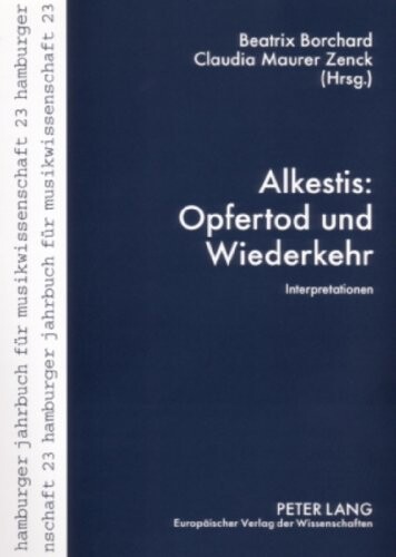 Alkestis: Opfertod und Wiederkehr (German Edition)