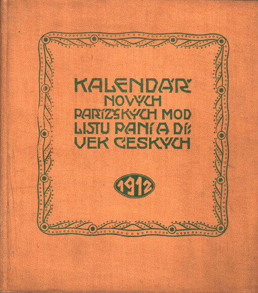 Kalendář nových pařížských mod Listu paní a dívek českých