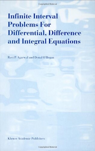 Infinite Interval Problems for Differential, Difference and Integral Equations