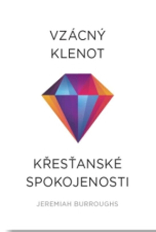 Vzácný klenot křesťanské spokojenosti