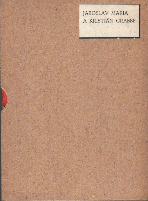 Jaroslav Maria a Kristian Grabbe :[rysy generální]
