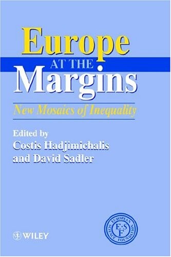 Europe at the margins : new mosaics of inequality