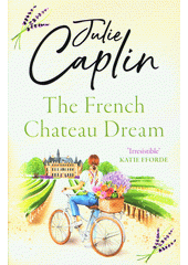 The French chateau dream  (odkaz v elektronickém katalogu)