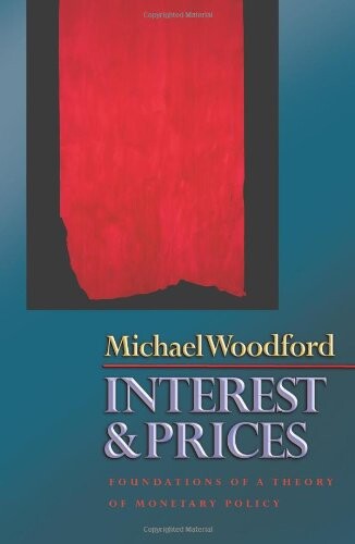 Interest and prices : foundations of a theory of monetary policy