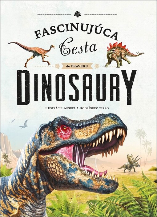 Fascinujúca cesta do praveku. Dinosaury
