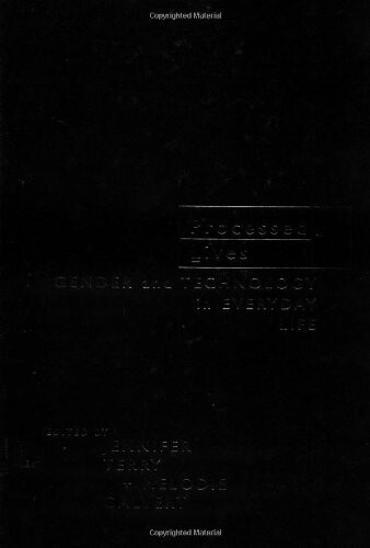 Processed Lives: Gender and Technology in Everyday Life