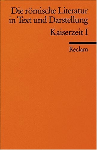 Die römische Literatur IV in Text und Darstellung.
