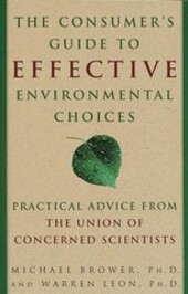 The consumer's guide to effective environmental choices :practical advice from the Union of Concerned Scientists