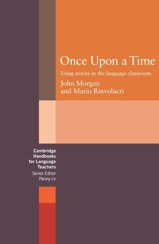 Once Upon a Time - Morgan, J. & Rinvolucri, M.