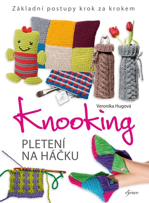 Knooking - pletení na háčku základní postupy krok za krokem