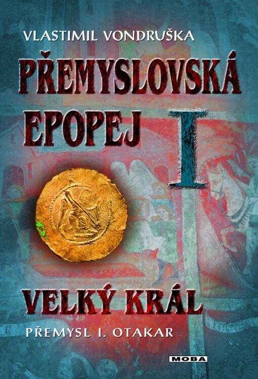 Velký král Přemysl Otakar I