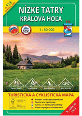 Nízke Tatry, Kráľova hoľa : turistická a cyklistická mapa 1:50 000  (odkaz v elektronickém katalogu)