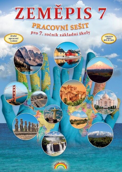 Zeměpis 7 : Antarktida, Afrika, Severní a Jižní Amerika, Asie, Austrálie a Oceánie, světový oceán : pro 7. ročník základní školy nebo sekundy víceletého gymnázia