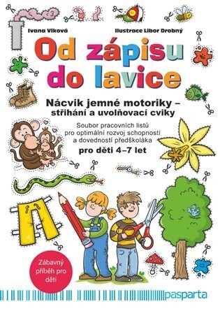 Od zápisu do lavice 10. díl: Nácvik jemné motoriky - střihání a uvolňovací cviky