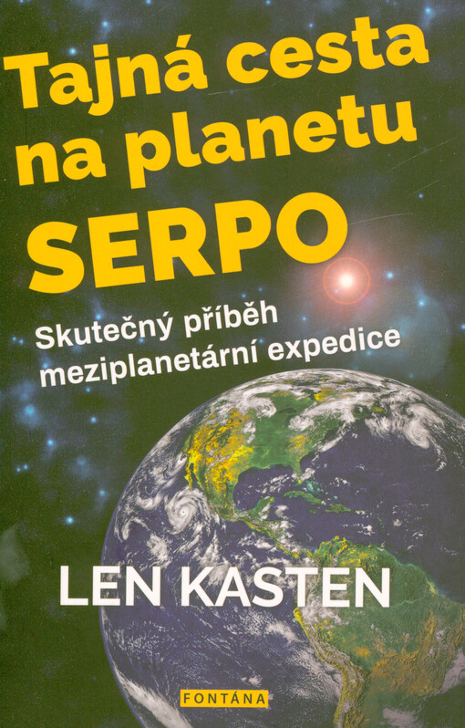 Tajná cesta na planetu Serpo : skutečný příběh meziplanetární expedice
