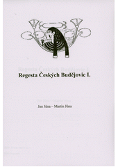 Regesta Českých Budějovic I.  (odkaz v elektronickém katalogu)