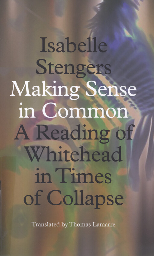 Making sense in common : a reading of Whitehead in times of collapse