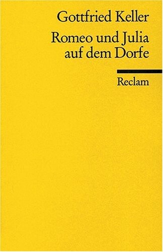 Romeo Und Julia Auf Dem Dorfe (German Edition)
