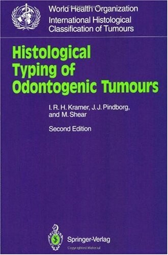 Histological typing of odontogenic tumours