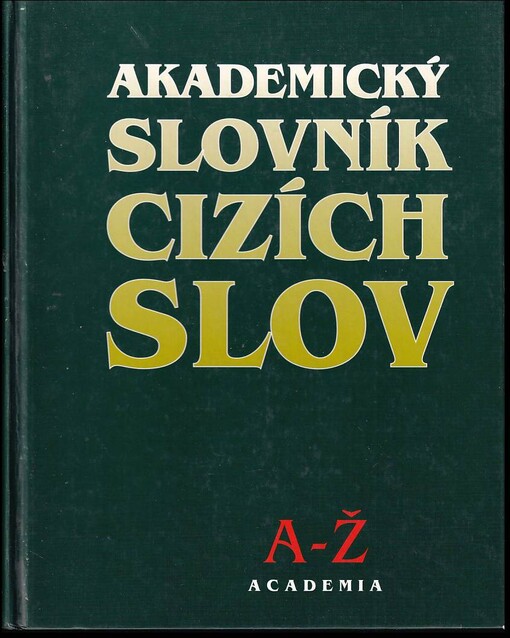 Akademický slovník cizích slov, A-Ž