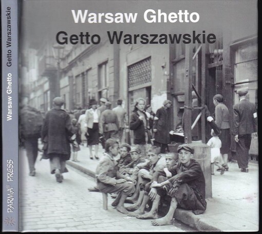 Warsaw Ghetto Getto Warszawskie (English and Polish Edition)